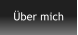 Über mich
